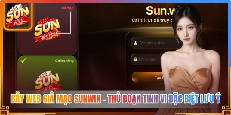Bẫy Web Giả Mạo Sunwin