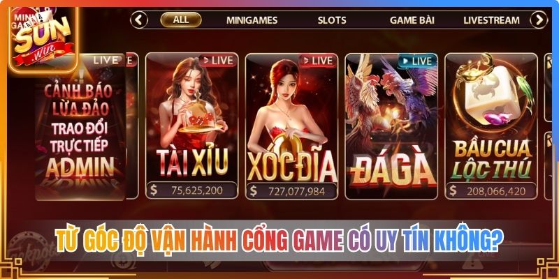 Từ góc độ vận hành cổng game có uy tín không?