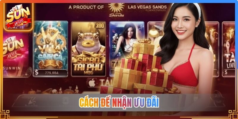 Cách để nhận ưu đãi