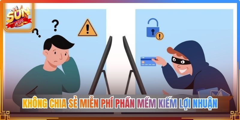 Không chia sẻ miễn phí phần mềm kiếm lợi nhuận