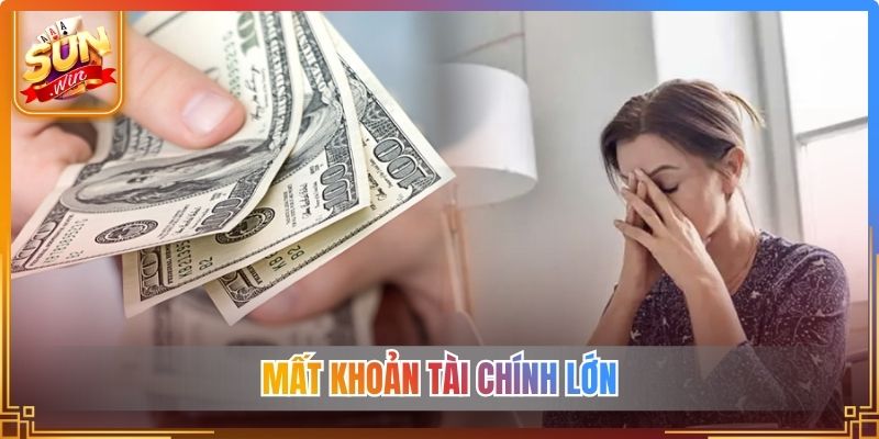 Mất khoản tài chính lớn