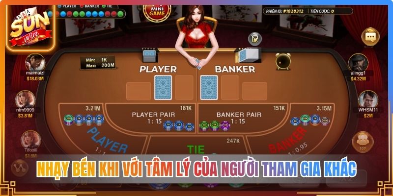 Nhạy bén khi với tâm lý của người tham gia khác
