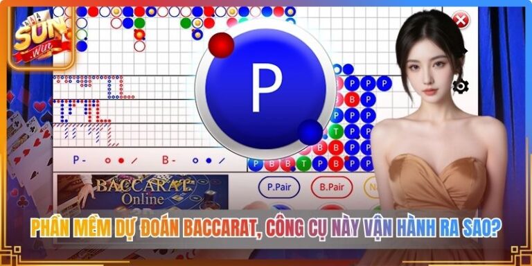 Phần Mềm Dự Đoán Baccarat