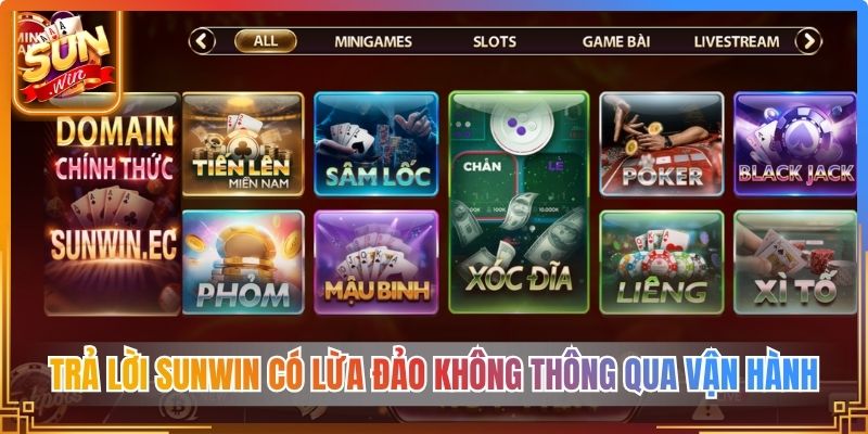 Trả lời Sunwin có lừa đảo không thông qua vận hành 
