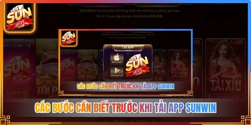 Các bước cần biết trước khi tải app Sunwin